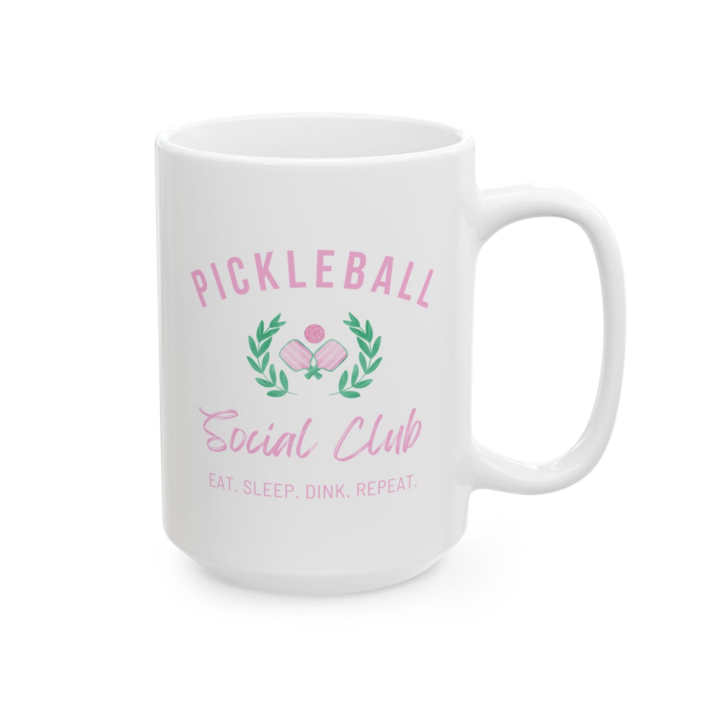Pickleball Eat Sleep Dink Repeat Coffee Mug, (11oz, 15oz)