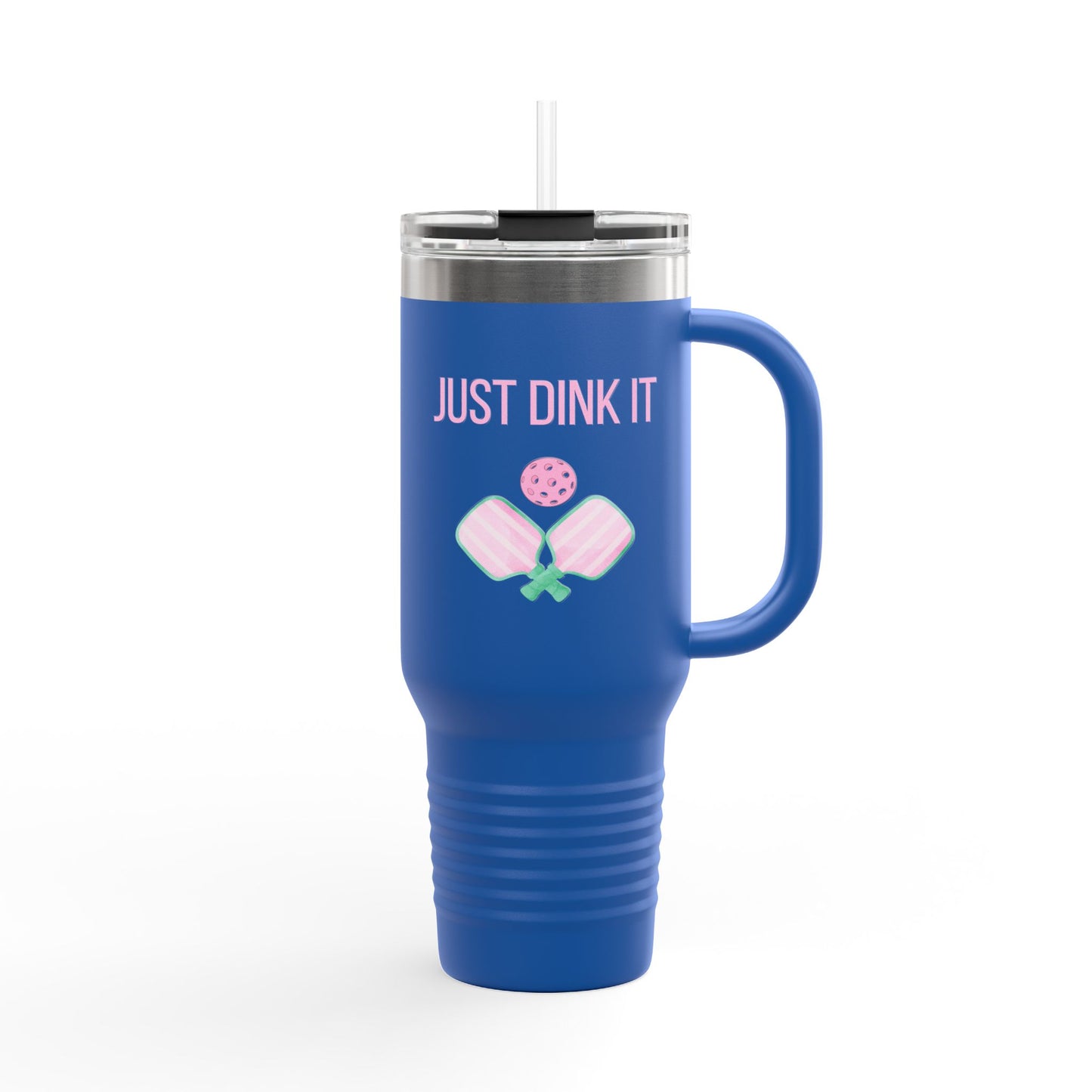 Custom Pickleball Just Dink It Insulated Drink Tumbler, 40oz