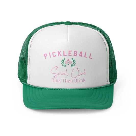 Custom Pickleball Dink Then Drink Social Club Trucker Hat
