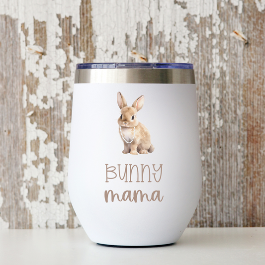 Custom Bunny Mama Wine Tumbler, 12oz